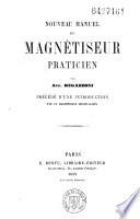 Nouveau manuel du magnétiseur praticien