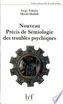 Nouveau précis de sémiologie des troubles psychiques