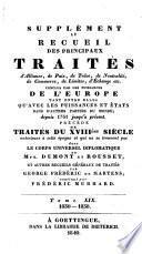 Nouveau recueil de traités d'alliance, de paix, de trève... et de plusieurs autres actes servant à la connaissance des relations étrangères des puissances... de l'Europe... depuis 1808 jusqu'à présent: 1830-1838