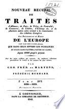 Nouveau recueil de traités d'alliance, de paix, de trève:.