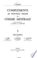 Nouveau traité de chimie minérale: Molybdène, par J. Aubry, D. Burnel, C. Gleitzer