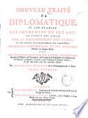 Nouveau Traité De Diplomatique, Où L'On Examine Les Fondemens De Cet Art