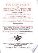 Nouveau traité de diplomatique où l'on examine les fondemens de cet art