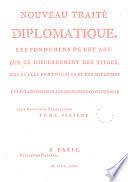 Nouveau traité de diplomatique, par deux religieux bénédictins de la Congrégation de s. Maur [R.P. Tassin, C.F. Toustain and J.B. Baussonnet].