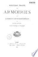 Nouveau traité des armoiries, ou la science et l'art du blason expliqués