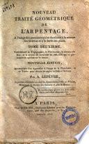 Nouveau traité géométrique de l'arpentage ... Par A. Lefêvre ... Tome premier (-second)
