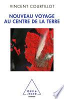 Nouveau voyage au centre de la Terre