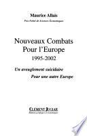 Nouveaux combats pour l'Europe, 1995-2002