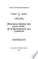 Nouveaux destins des vieux récits