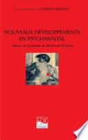 Nouveaux Développements en psychanalyse