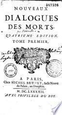 Nouveaux dialogues des morts. Quatrième édition. Tome premier