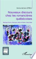 Nouveaux discours chez les romancières québécoises