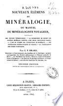 Nouveaux élémens de minéralogie ou manuel du minéralogiste voyageur