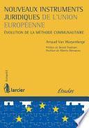 Nouveaux instruments juridiques de l'Union européenne