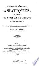 Nouveaux melanges Asiatiques, ou recueil de morceaux de critique et de memoires