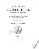 Nouveaux mélanges d'archéologie, d'histoire et de littérature sur le Moyen Âge Ch. Cahier