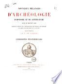 Nouveaux mélanges d'archéologie d'histoire et de littérature sur le moyen âge