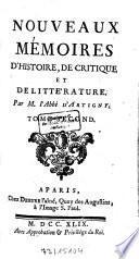 Nouveaux Mémoires D'Histoire, De Critique Et De Littérature