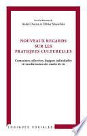 Nouveaux regards sur les pratiques culturelles