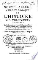 Nouvel abrégé chronologique de l'histoire d'Angleterre, contenant les événemens qui y sont relatifs, depuis l'invasion des Romains jusqu'à la quinzième année de George II. Les actes du parlement, les créations, les guerres, les batailles, les sièges, &c. Traduit de l'anglois de M. Salmon,... &c
