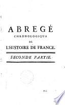 Nouvel abregé chronologique de l ́Histoire de France,en deux parties