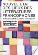 Nouvel état des lieux des littératures francophones