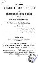 Nouvelle année eucharistique ou Préparations et actions de graces por la Sainte Communion