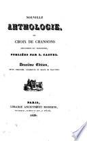 Nouvelle anthologie, ou choix de chansons anciennes et modernes