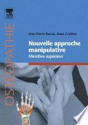 Nouvelle approche manipulative. Membre supérieur