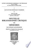 Nouvelle bibliographie critique des mémoires sur l'époque napoléonienne, écrits ou traduits en français