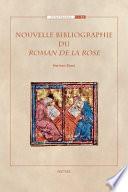 Nouvelle Bibliographie Du Roman De La Rose