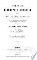 Nouvelle biographie générale depuis les temps les plus reculés jusqu'à nos jours, avec les renseignements bibliographiques et l'indication des sources à consulter: Hol-Irw