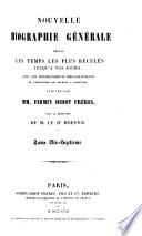 Nouvelle biographie générale depuis les temps les plus reculés jusqu'à nos jours, avec les renseignements bibliographiques et l'indication des sources á consulter