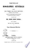 Nouvelle biographie générale depuis les temps les plus reculés jusqu'à nos jours avec les renseignements bibliographiques et l'indication des sources à consulter publiée par MM. Firmin Didot frères
