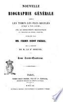 Nouvelle biographie générale depuis les temps les plus reculés jusqu'à nos jours avec les renseignements bibliographiques et l'indication des sources à consulter publiée par MM. Firmin Didot frères