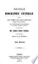Nouvelle biographie générale depuis les temps les plus reculés jusqu'à nos jours: Cer-Dan