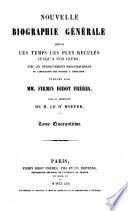 Nouvelle biographie universelle [afterw.] générale, publ. sous la direction de m. le dr. Hoefer