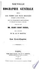 Nouvelle biographie universelle [afterw.] générale, publ. sous la direction de m. le dr. Hoefer