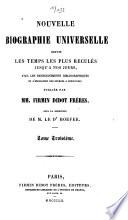 Nouvelle biographie universelle [afterw.] générale, publ. sous la direction de m. le dr. Hoefer