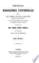 Nouvelle biographie universelle [afterw.] générale, publ. sous la direction de m. le dr. Hoefer
