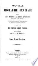 Nouvelle biographie universelle [afterw.] générale, publ. sous la direction de m. le dr. Hoefer