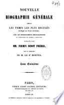 Nouvelle biographie universelle depuis les temps les plus reculés jusqu'à nos jours...