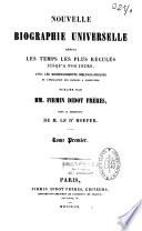 Nouvelle biographie universelle depuis les temps les plus reculés jusqu'à nos jours...