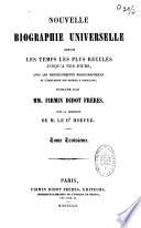 Nouvelle biographie universelle depuis les temps les plus reculés jusqu'à nos jours...