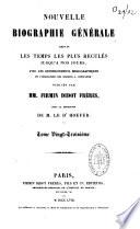 Nouvelle biographie universelle depuis les temps les plus reculés jusqu'à nos jours...