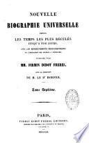 Nouvelle biographie universelle depuis les temps les plus reculés jusqu'à nos jours...