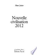 Nouvelle civilisation 2012
