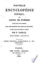Nouvelle encyclopédie poétique: Poèmes Érotiques, Mythologiques Et Philosophiques