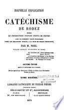 Nouvelle explication du catéchisme de Rodez...