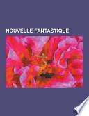 Nouvelle Fantastique